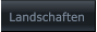 Landschaften Landschaften