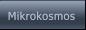 Mikrokosmos Mikrokosmos